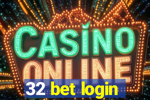 32 bet login